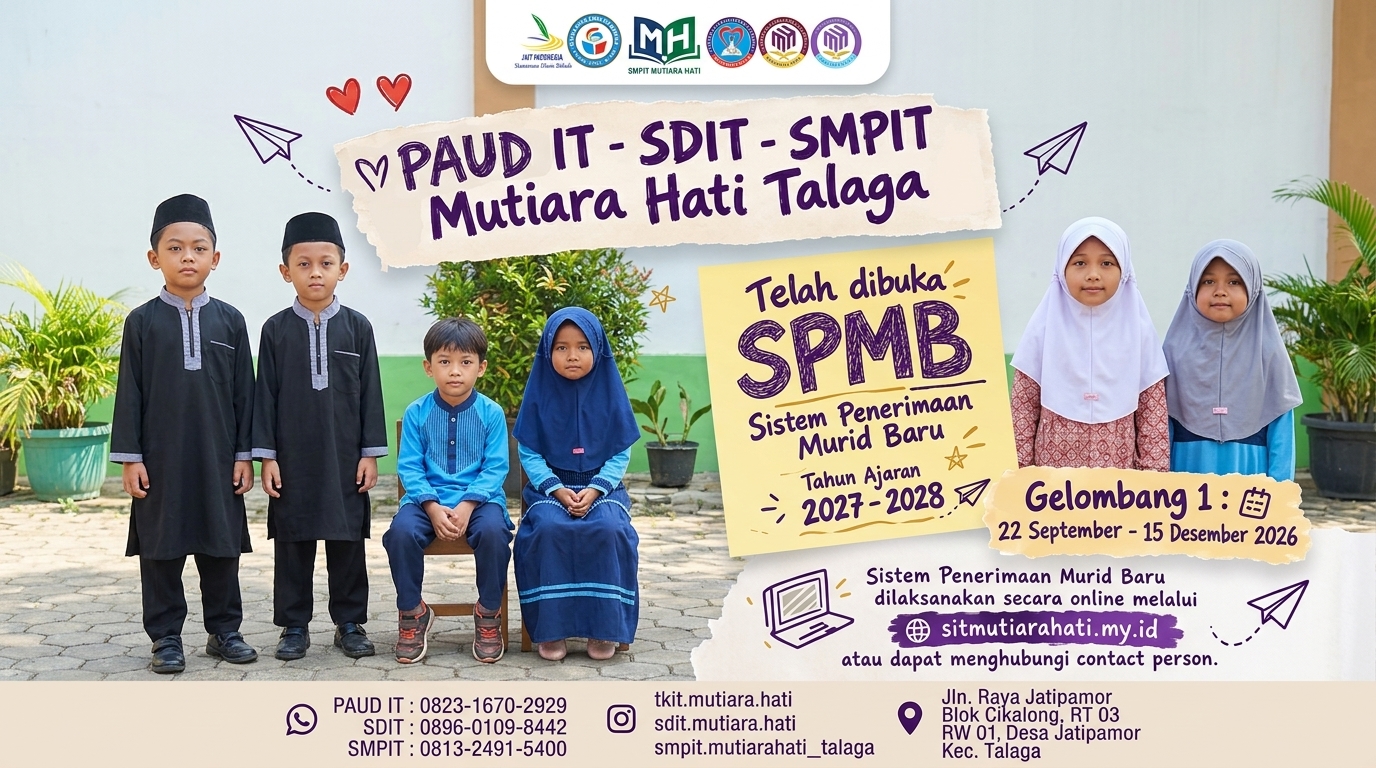 🎓✨ SPMB SDIT MUTIARA HATI TALAGA 2027–2028 TELAH DIBUKA! ✨🎓